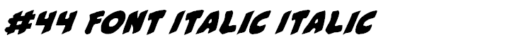#44 Font Italic Italic